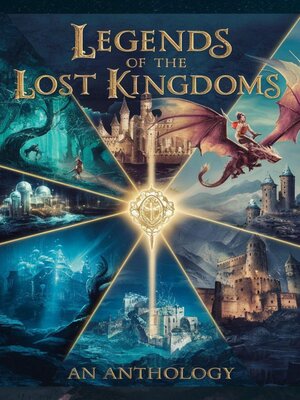 cover image of Legends of the Lost Kingdoms